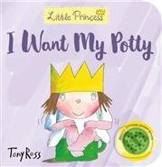 Kniha: I Want My Potty! (Tony Ross). Andersen, 2017 Kniha: I Want My Potty! (Tony Ross). Andersen, 2017