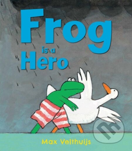 Kniha: Frog is a Hero (Max Velthuijs). Andersen, 2014 Kniha: Frog is a Hero (Max Velthuijs). Andersen, 2014