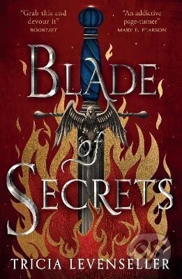 Kniha: Blade of Secrets: Book 1 of the Bladesmith Duology (Tricia Levenseller). Faber and Faber, 2022 Kniha: Blade of Secrets: Book 1 of the Bladesmith Duology (Tricia Levenseller). Faber and Faber, 2022