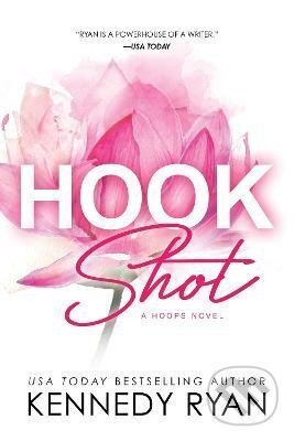 Kniha: Hook Shot (Kennedy Ryan). Sourcebooks, 2023 Kniha: Hook Shot (Kennedy Ryan). Sourcebooks, 2023