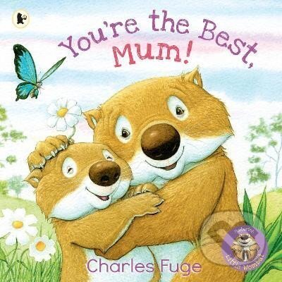 Kniha: You´re the Best, Mum! (Charles Fuge). , 2023 Kniha: You´re the Best, Mum! (Charles Fuge). , 2023