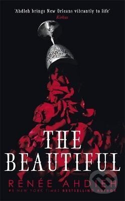 Kniha: The Beautiful (Renée Ahdiehová). Hodder and Stoughton, 2022 Kniha: The Beautiful (Renée Ahdiehová). Hodder and Stoughton, 2022