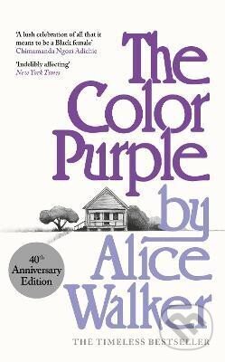 Kniha: The Color Purple: A Special 40th Anniversary Edition of the Pulitzer Prize-winning novel (Alice Walker). , 2022 Kniha: The Color Purple: A Special 40th Anniversary Edition of the Pulitzer Prize-winning novel (Alice Walker). , 2022