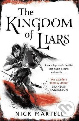 Kniha: The Kingdom of Liars (Nick Martell). , 2021 Kniha: The Kingdom of Liars (Nick Martell). , 2021