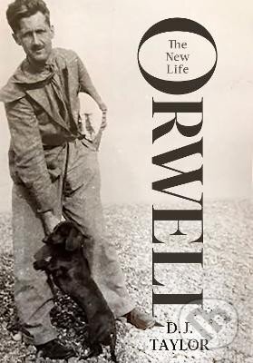 Kniha: Orwell: The New Life (J. D. Taylor). Little, Brown Book Group, 2023 Kniha: Orwell: The New Life (J. D. Taylor). Little, Brown Book Group, 2023