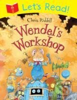 Kniha: Let`s Read! Wendell`s Workshop (Chris Riddell). Pan Macmillan, 2013 Kniha: Let`s Read! Wendell`s Workshop (Chris Riddell). Pan Macmillan, 2013