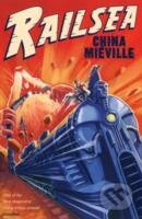 Kniha: Railsea (China Miéville). Pan Macmillan, 2013 Kniha: Railsea (China Miéville). Pan Macmillan, 2013