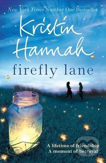 Kniha: Firefly Lane (Kristin Hannah). Folio, 2013 Kniha: Firefly Lane (Kristin Hannah). Folio, 2013
