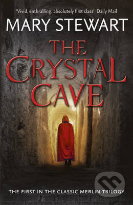 Kniha: Crystal Cave (Mary Stewart). Hodder, 2012 Kniha: Crystal Cave (Mary Stewart). Hodder, 2012