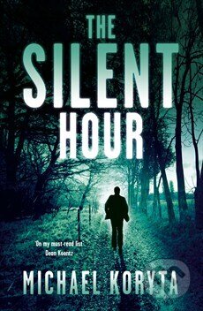 Kniha: The Silent Hour : Lincoln Perry 4 (Michael Koryta). Hodder, 2013 Kniha: The Silent Hour : Lincoln Perry 4 (Michael Koryta). Hodder, 2013