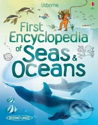 Kniha: First Encyclopedia of Seas and Oceans (Brooks Felicity). , 2011 Kniha: First Encyclopedia of Seas and Oceans (Brooks Felicity). , 2011