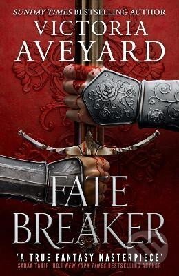 Kniha: Fate Breaker: The epic conclusion to the Sunday Times bestselling Realm Breaker series from the author of global sensation Red Queen (Victoria Aveyardová). , 2024 Kniha: Fate Breaker: The epic conclusion to the Sunday Times bestselling Realm Breaker series from the author of global sensation Red Queen (Victoria Aveyardová). , 2024