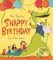 Kniha: Snappy Birthday (Mark Sperring). Bloomsbury, 2014 Kniha: Snappy Birthday (Mark Sperring). Bloomsbury, 2014