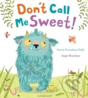 Kniha: Dont Call Me Sweet (Smriti Prasadam-Halls). Bloomsbury, 2014 Kniha: Dont Call Me Sweet (Smriti Prasadam-Halls). Bloomsbury, 2014