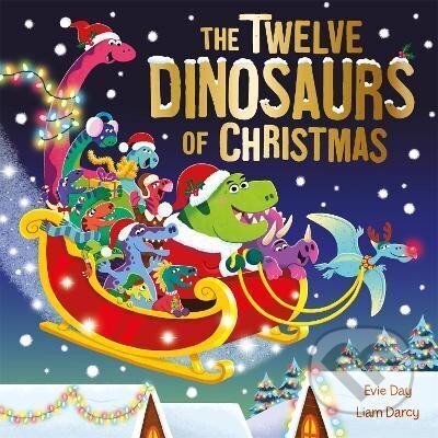 Kniha: The Twelve Dinosaurs of Christmas (Evie Day). , 2022 Kniha: The Twelve Dinosaurs of Christmas (Evie Day). , 2022