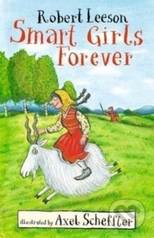 Kniha: Smart Girls Forever (Robert Leeson). Walker books, 2018 Kniha: Smart Girls Forever (Robert Leeson). Walker books, 2018