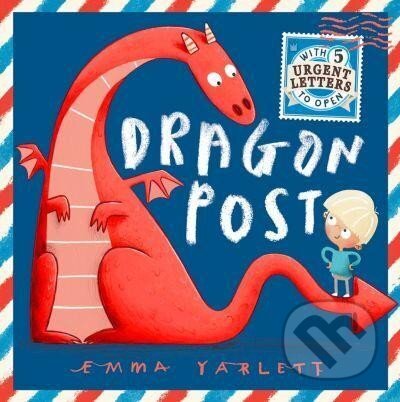 Kniha: Dragon Post (Emma Yarlett). Walker books, 2018 Kniha: Dragon Post (Emma Yarlett). Walker books, 2018