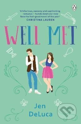 Kniha: Well Met (Jen DeLuca). Penguin Books, 2022 Kniha: Well Met (Jen DeLuca). Penguin Books, 2022