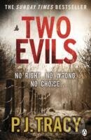 Kniha: Two Evils (P. J. Tracy). , 2013 Kniha: Two Evils (P. J. Tracy). , 2013