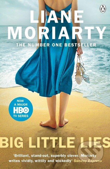 Kniha: Big Little Lies (Liane Moriarty). , 2015 Kniha: Big Little Lies (Liane Moriarty). , 2015