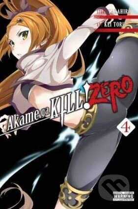 Kniha: Akame Ga Kill! Zero (Volume 4) (Takahiro). Yen Press, 2016 Kniha: Akame Ga Kill! Zero (Volume 4) (Takahiro). Yen Press, 2016