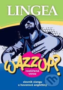 Kniha: Wazzup? (Lingea). Lingea, 2016 Kniha: Wazzup? (Lingea). Lingea, 2016