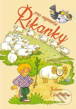 Kniha: Říkanky pro nejmenší (Edita Plicková). Ottovo nakladatelství, 2017 Kniha: Říkanky pro nejmenší (Edita Plicková). Ottovo nakladatelství, 2017