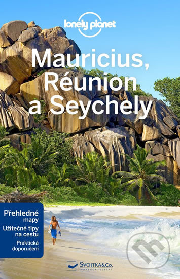 Kniha: Mauricius, Réunion a Seychely (Svojtka&Co.). Svojtka&Co., 2017 Kniha: Mauricius, Réunion a Seychely (Svojtka&Co.). Svojtka&Co., 2017