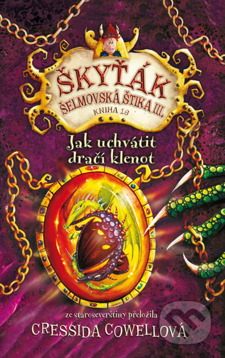 Kniha: Jak uchvátit dračí klenot (Cressida Cowell). Brio, 2017 Kniha: Jak uchvátit dračí klenot (Cressida Cowell). Brio, 2017