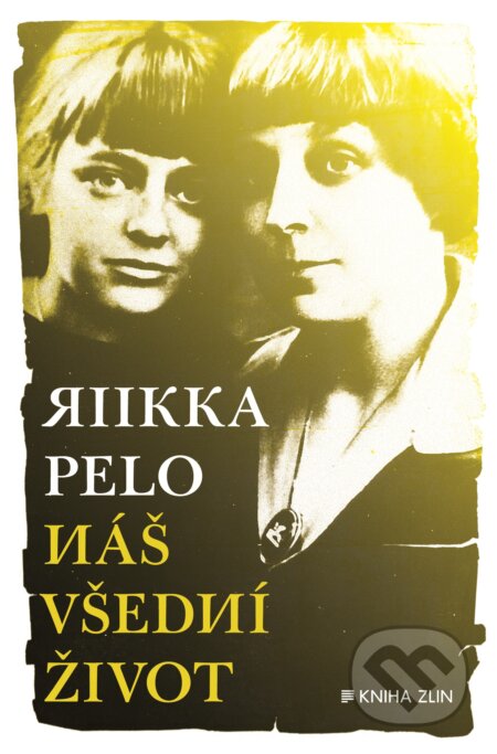 Kniha: Náš všední život (Pelo Riikka). Kniha Zlín, 2017 Kniha: Náš všední život (Pelo Riikka). Kniha Zlín, 2017