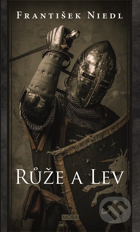 E-kniha: Růže a lev (František Niedl). Moba, 2016 E-kniha: Růže a lev (František Niedl). Moba, 2016