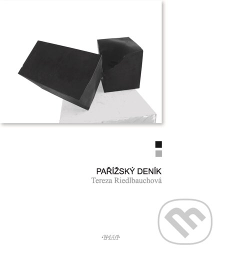 Pařížský deník - Tereza Riedlbauchová, Kniha Zlín, 2013