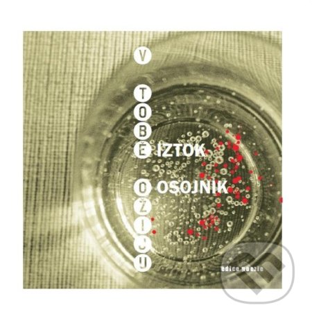 Kniha: V tobě ožiju (Iztok Osojnik). Kniha Zlín, 2005 Kniha: V tobě ožiju (Iztok Osojnik). Kniha Zlín, 2005