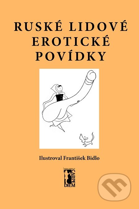 E-kniha: Ruské lidové erotické povídky (Carpe diem). Carpe diem E-kniha: Ruské lidové erotické povídky (Carpe diem). Carpe diem