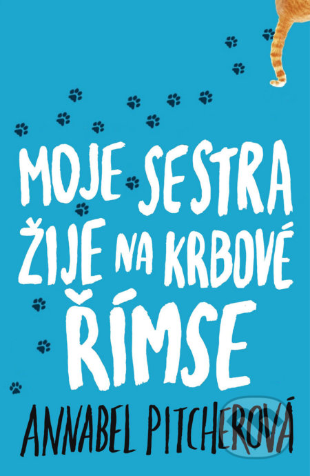 Kniha: Moje sestra žije na krbové římse (Annabel Pitcher). #booklab, 2017 Kniha: Moje sestra žije na krbové římse (Annabel Pitcher). #booklab, 2017