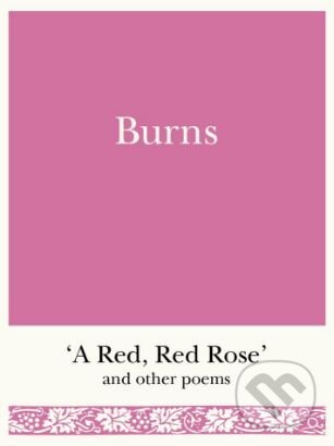 Kniha: Burns (Robert Burns). Michael O'Mara Books Ltd, 2016 Kniha: Burns (Robert Burns). Michael O'Mara Books Ltd, 2016