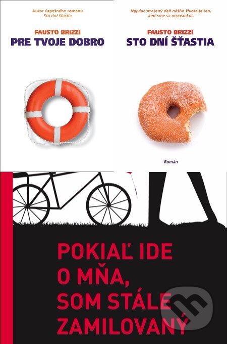E-kniha: Pre tvoje dobro + Sto dní šťastia + Pokiaľ ide o mňa, som stále zamilovaný (Fausto Brizzi a andro Settimj). Fortuna Libri E-kniha: Pre tvoje dobro + Sto dní šťastia + Pokiaľ ide o mňa, som stále zamilovaný (Fausto Brizzi a andro Settimj). Fortuna Libri