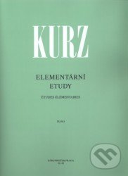 Kniha: Elementární etudy I (Vilém Kurz). Bärenreiter Praha, 2009 Kniha: Elementární etudy I (Vilém Kurz). Bärenreiter Praha, 2009