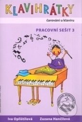 Kniha: Klavihrátky (Iva Oplištilová a Zuzana Hančilová). Bärenreiter Praha, 2009 Kniha: Klavihrátky (Iva Oplištilová a Zuzana Hančilová). Bärenreiter Praha, 2009