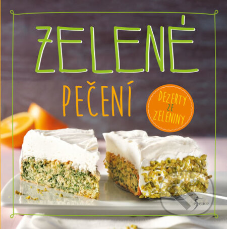 Kniha: Zelené pečení (Nina Engelsová). Esence, 2017 Kniha: Zelené pečení (Nina Engelsová). Esence, 2017