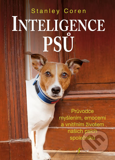 Kniha: Inteligence psů (Stanley Coren). Esence, 2017 Kniha: Inteligence psů (Stanley Coren). Esence, 2017