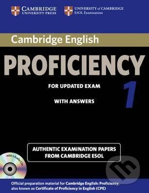 Kniha: Cambridge English Proficiency 1 for Updated Exam - Self-study Pack (Cambridge University Press). Cambridge University Press, 2012 Kniha: Cambridge English Proficiency 1 for Updated Exam - Self-study Pack (Cambridge University Press). Cambridge University Press, 2012