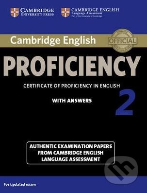 Kniha: Cambridge English Proficiency 2 - Student's Book with Answers (Cambridge University Press). Cambridge University Press, 2015 Kniha: Cambridge English Proficiency 2 - Student's Book with Answers (Cambridge University Press). Cambridge University Press, 2015