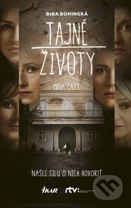 Kniha: Tajné životy (Biba Bohinská). Ikar, 2017 Kniha: Tajné životy (Biba Bohinská). Ikar, 2017