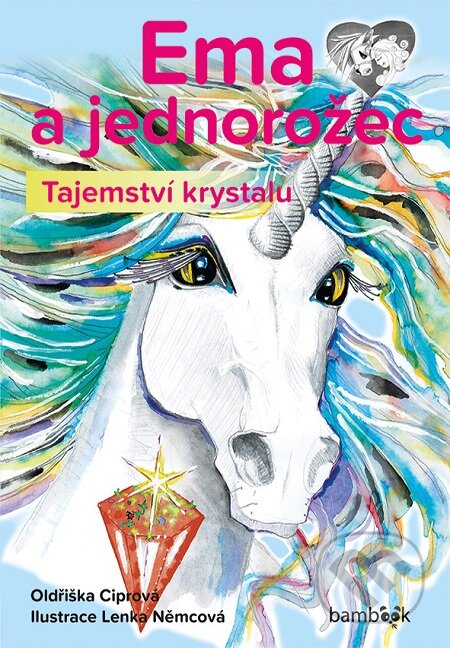 E-kniha: Ema a jednorožec – Tajemství krystalu (Lenka Němcová a Oldřiška Ciprová). Grada, 2016 E-kniha: Ema a jednorožec – Tajemství krystalu (Lenka Němcová a Oldřiška Ciprová). Grada, 2016