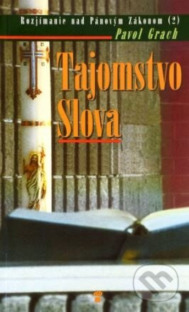 Tajomstvo Slova - Pavol Grach, Don Bosco, 2001