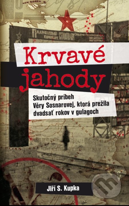Kniha: Krvavé jahody (Jiří S. Kupka), 2017 Kniha: Krvavé jahody (Jiří S. Kupka), 2017