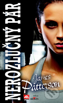 Kniha: Nerozlučný pár (James Patterson). Alpress, 2017 Kniha: Nerozlučný pár (James Patterson). Alpress, 2017