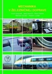 Kniha: Mechanika v železničnej doprave (Jozef Gašparík, Juraj Grenčík, Pavol Meško, Vladimír Ľupták a Vladislav Zitrický). EDIS, 2017 Kniha: Mechanika v železničnej doprave (Jozef Gašparík, Juraj Grenčík, Pavol Meško, Vladimír Ľupták a Vladislav Zitrický). EDIS, 2017