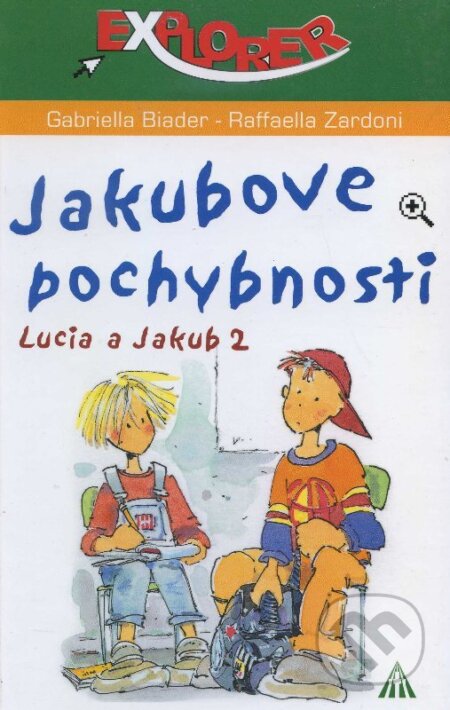 Kniha: Jakubove pochybnosti (Gabriella Biader). Lúč, 2007 Kniha: Jakubove pochybnosti (Gabriella Biader). Lúč, 2007